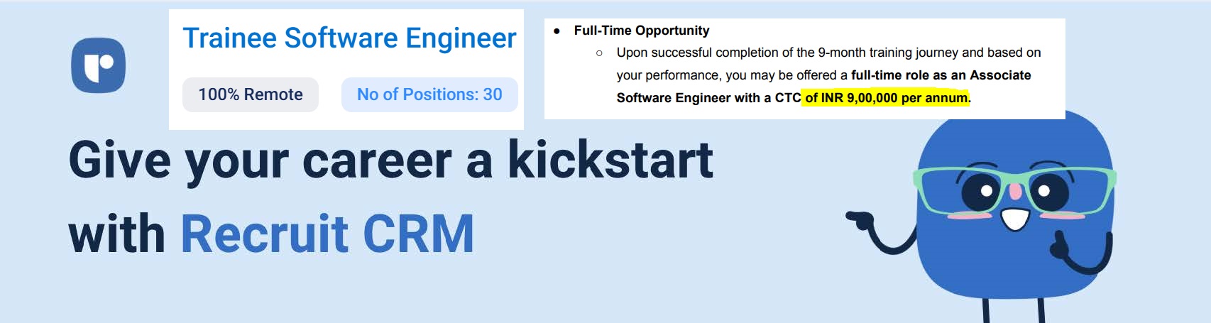 Recruit CRM Off Campus Drive 2025 Hiring Trainee Software Engineer | INR 9,00,000 Per
                                Annum